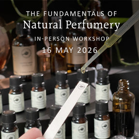 Fundamentals of Natural Perfumery Workshop 2026