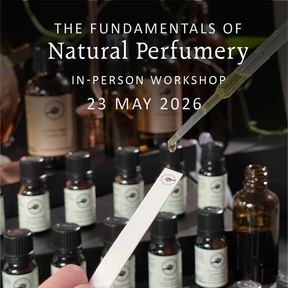 Fundamentals of Natural Perfumery Workshop 2026